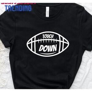 Touch Down Shirt Football Cute Shirts